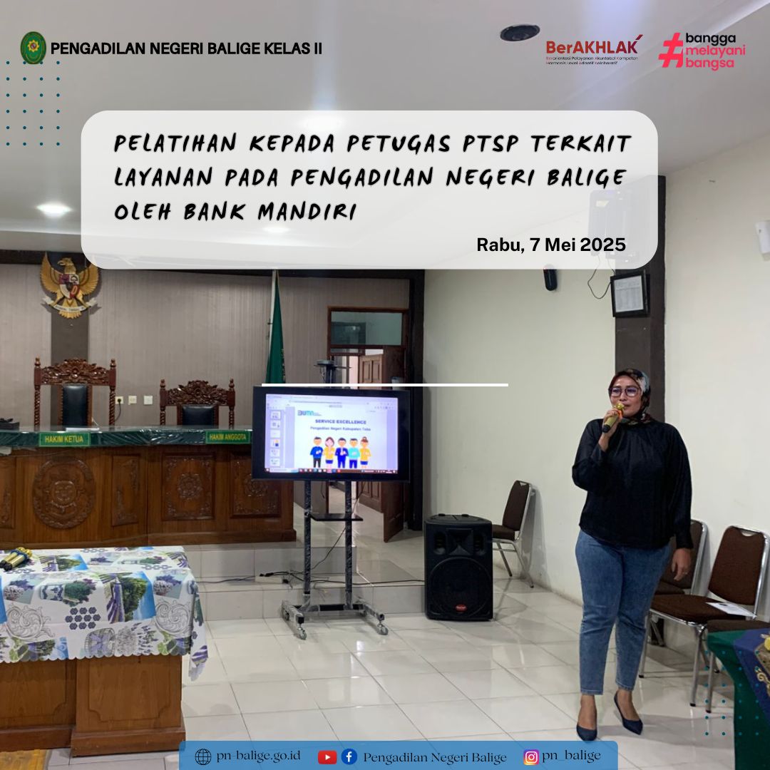 PELATIHAN KEPADA PETUGAS PTSP TERKAIT LAYANAN PADA PENGADILAN NEGERI BALIGE OLEH BANK MANDIRI